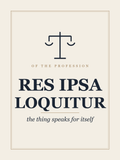 Res Ipsa Loquitur — Legal Maxim Wall Art